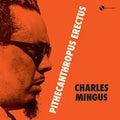 Charles Mingus - Pithecanthropus Erectus Best Coast Music