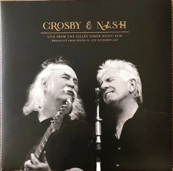 Crosby & Nash - Live From The Valley Forge Music Fair Best Coast Music