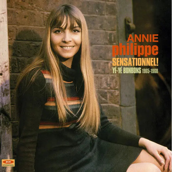 Annie Philippe - Sensationnel! • Yé-Yé Bonbons 1965-1968 [Black] Best Coast Music