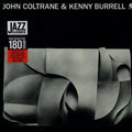 John Coltrane - John Coltrane & Kenny Burrell Best Coast Music