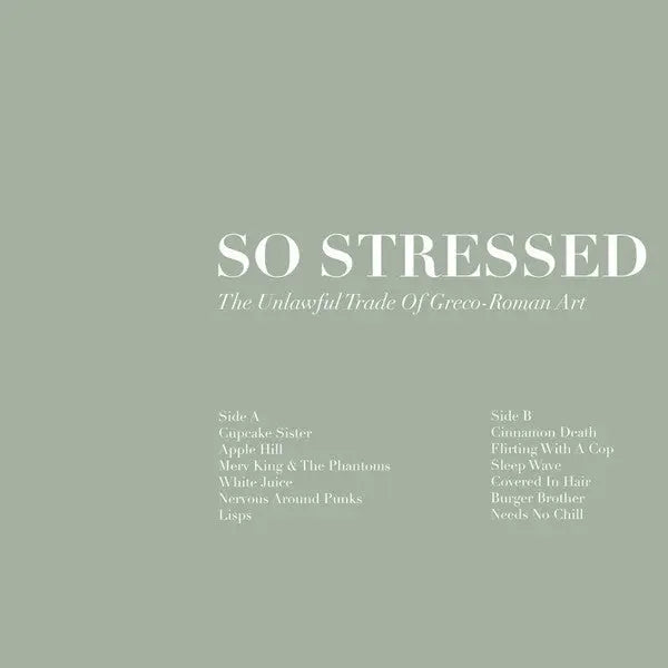 So Stressed - The Unlawful Trade Of Greco-Roman Art [Black] Best Coast Music