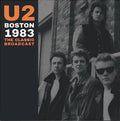 U2 - Boston 1983 - The Classic Broadcast [Clear] Best Coast Music