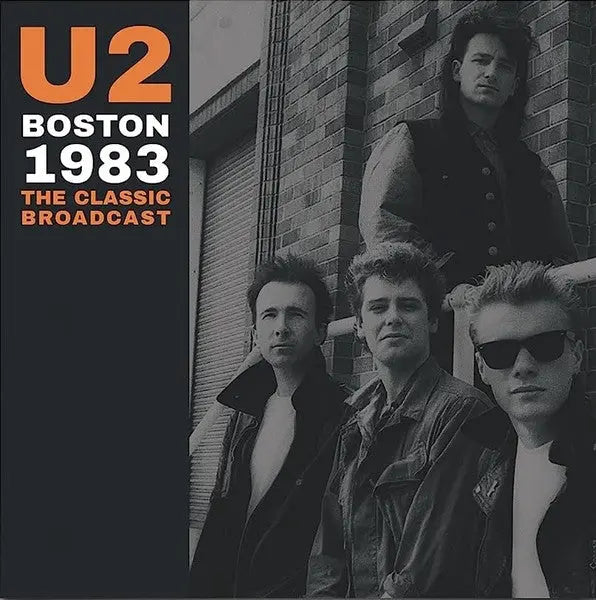 U2 - Boston 1983 - The Classic Broadcast [Clear] Best Coast Music