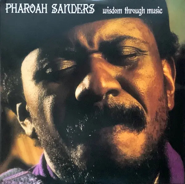 Pharoah Sanders - Wisdom Through Music Best Coast Music