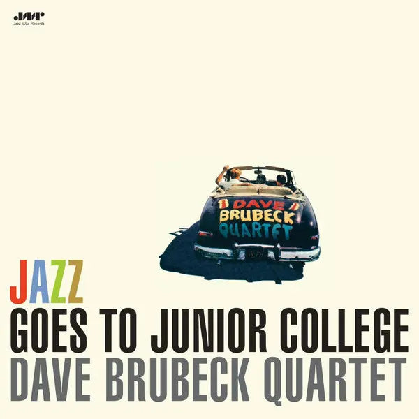 The Dave Brubeck Quartet - Jazz Goes To Junior College Best Coast Music
