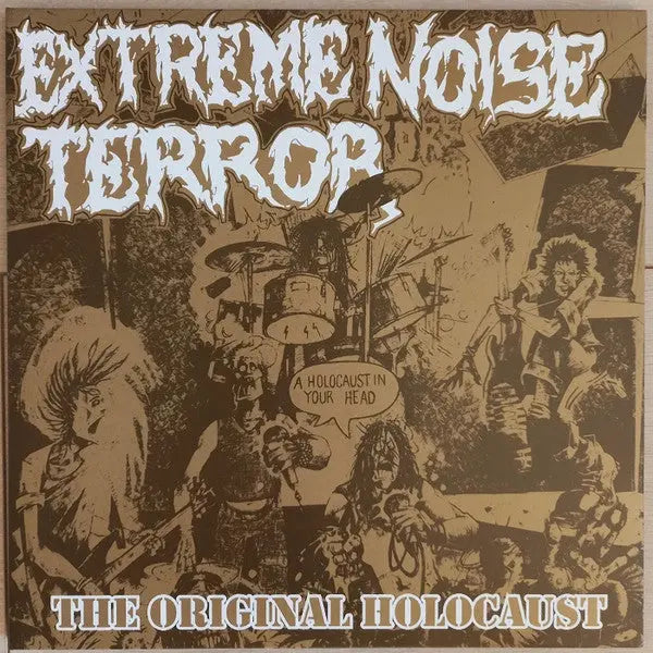 Extreme Noise Terror - A Holocaust In Your Head - The Original Holocaust Best Coast Music